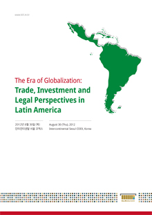 The Era of Globalization: Trade, Investment and Legal Perspectives in Latin America
